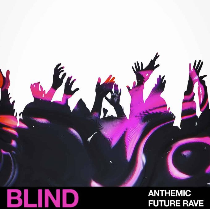 Blind Audio Anthemic Future Rave [WAV]