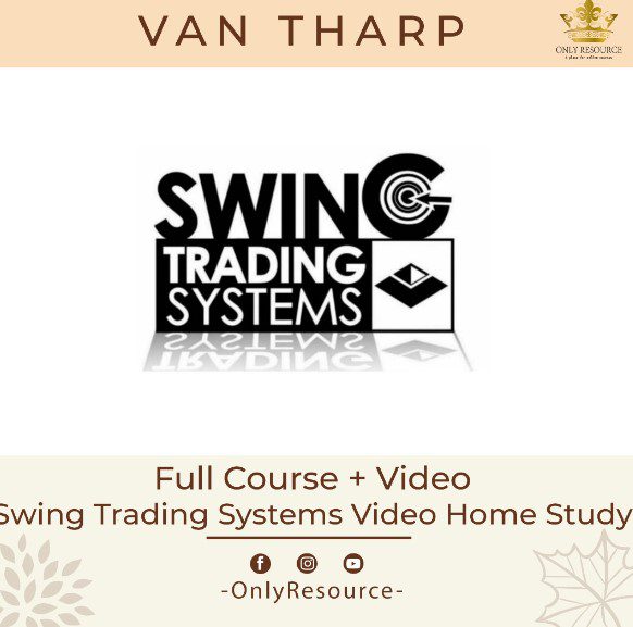 Van Tharp – Swing Trading Systems Video Home Study